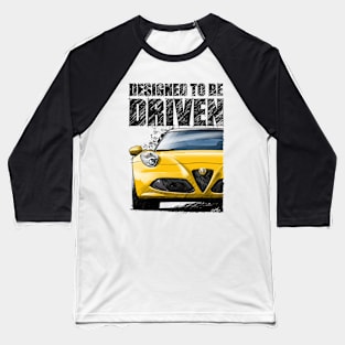 Designed to be Diven Alfa 4C Baseball T-Shirt